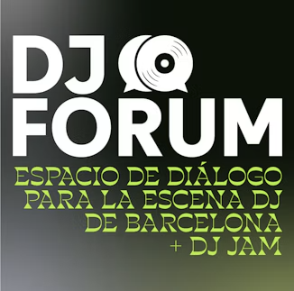 Dj Forum Barcelona + Dj B2B Jam