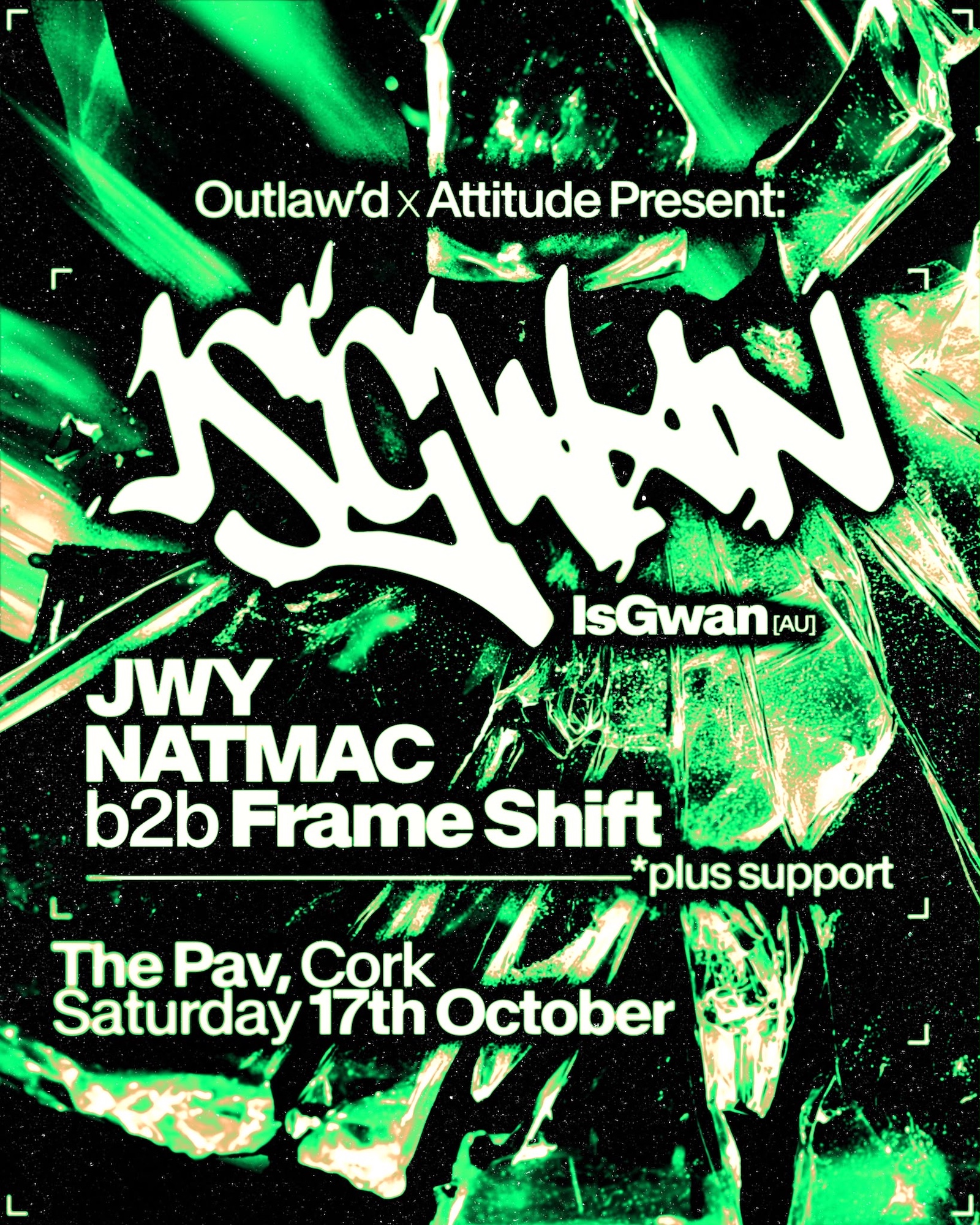Outlaw'd x Attitude presents: IsGwan