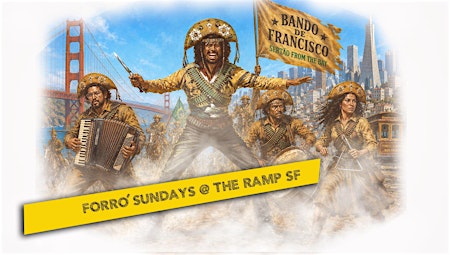 Forró Sundays at The Ramp SF