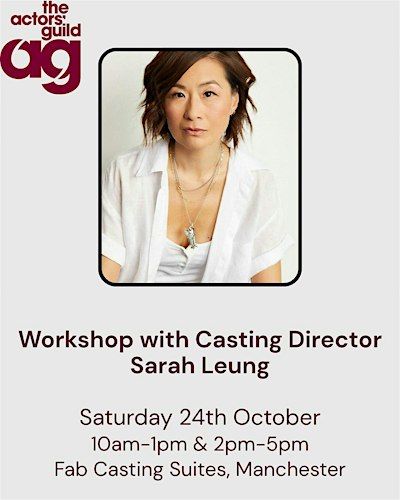Casting Workshop with Sarah Leung (Casting Director) - Morning session