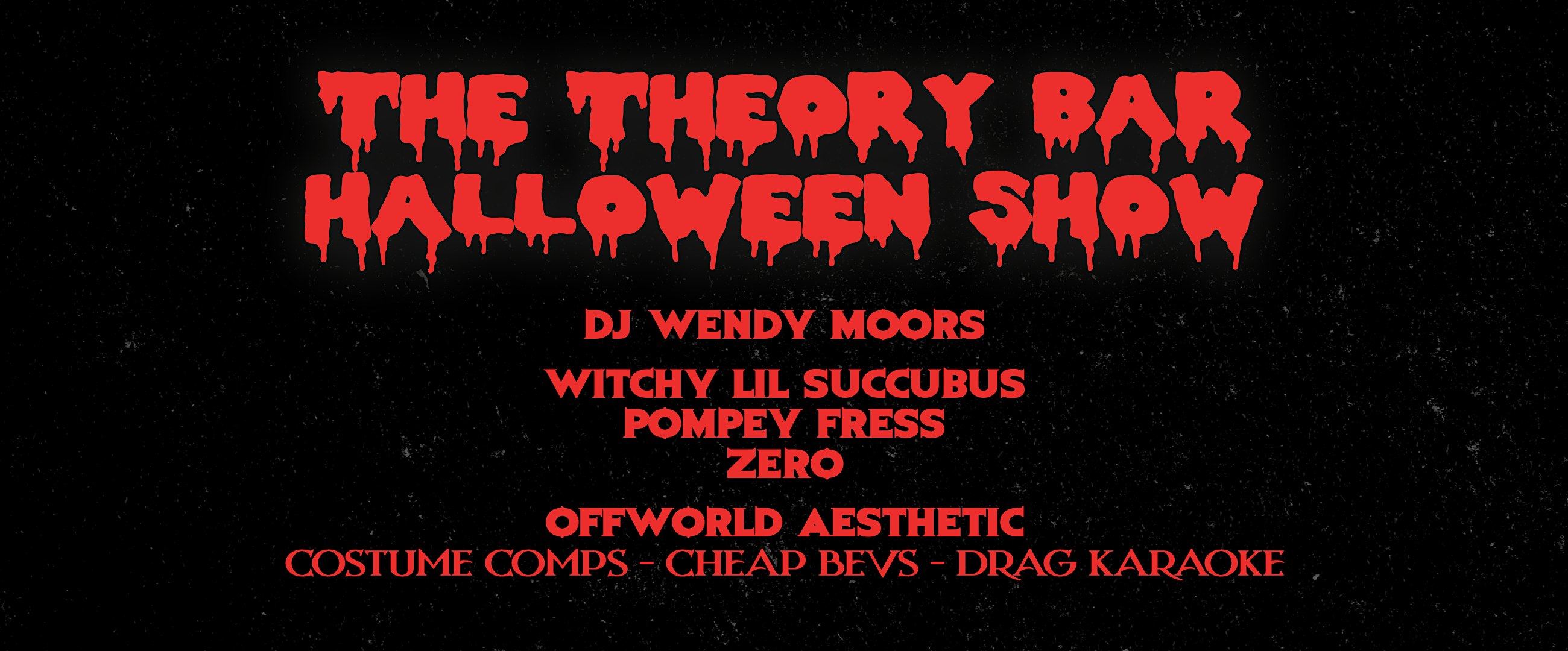 The Theory Bar Halloween Show
