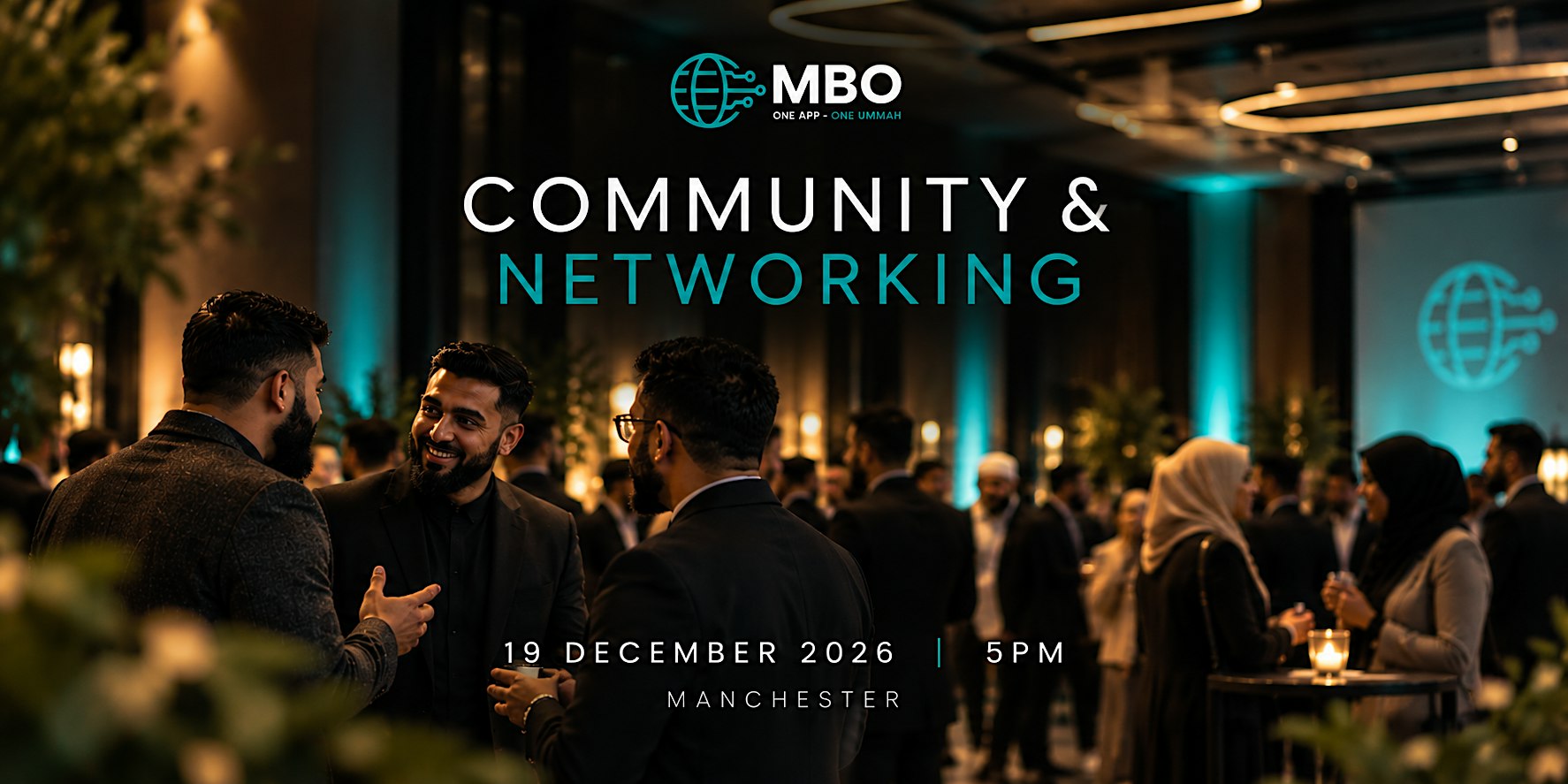 MBO | The UK’s Muslim Networking Event 2026
