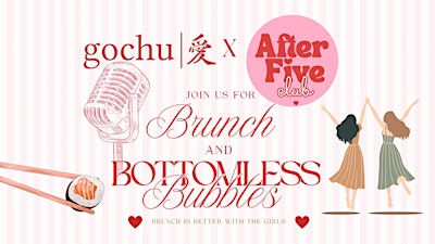 Gochu x After Five Brunch & Bottomless Bubbles