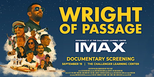 "Wright of Passage" Screening at Challenger Learning Center IMAX Theater