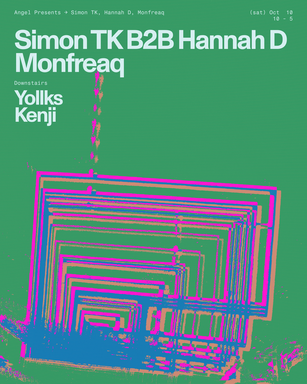 Angel presents Simon TK B2B Hannah D, Monfreaq