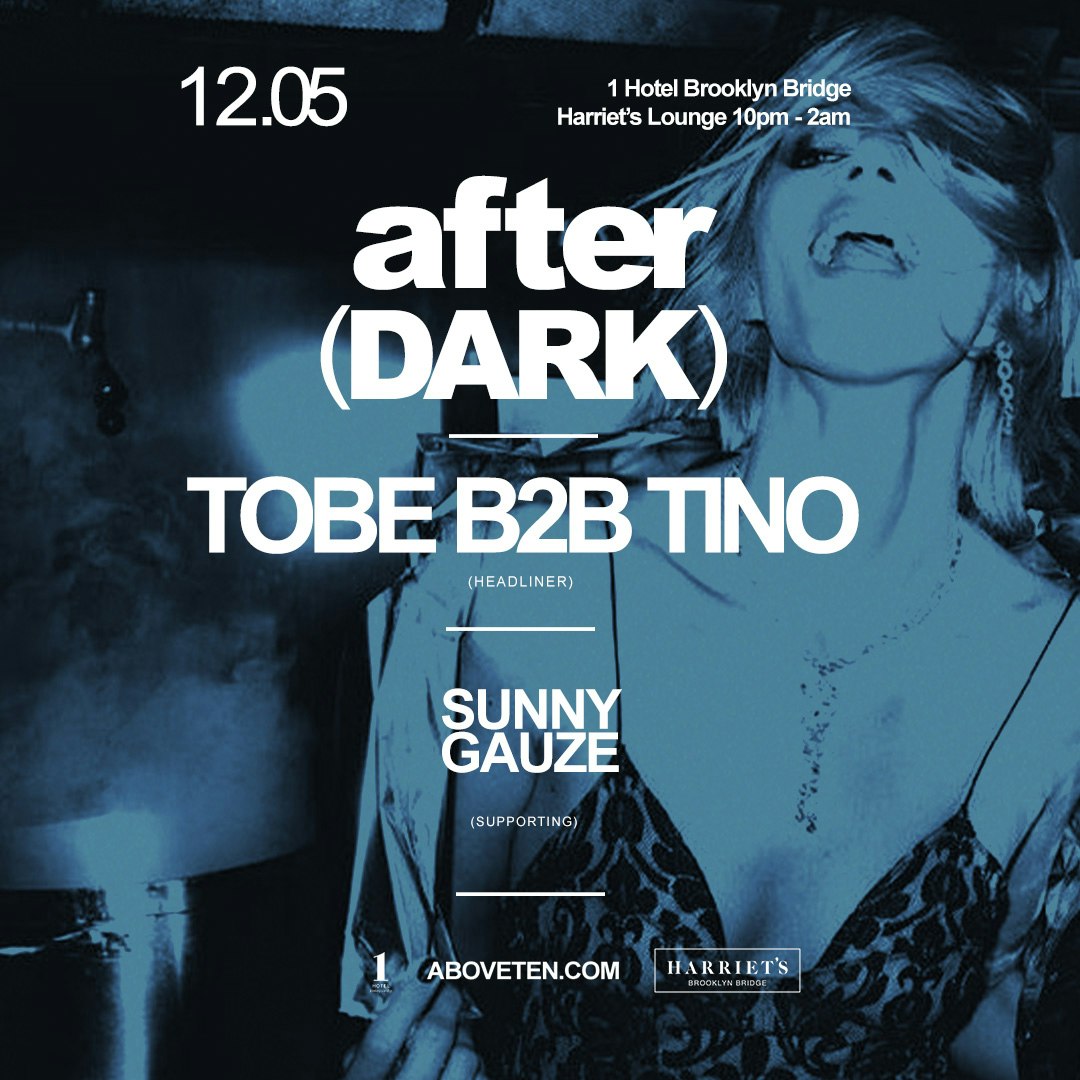 Above(Ten) After Dark At 1 Hotel 