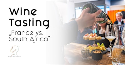 Wine-Tasting Frankreich vs South Africa – Tradition trifft Innovation