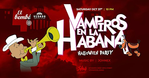 "Vampiros en la Habana" x El Bembe!  (Halloween Party 2026)