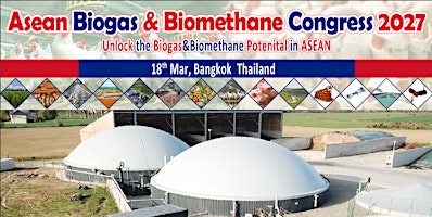 Asean Biogas&Biomethane Congress 2027
