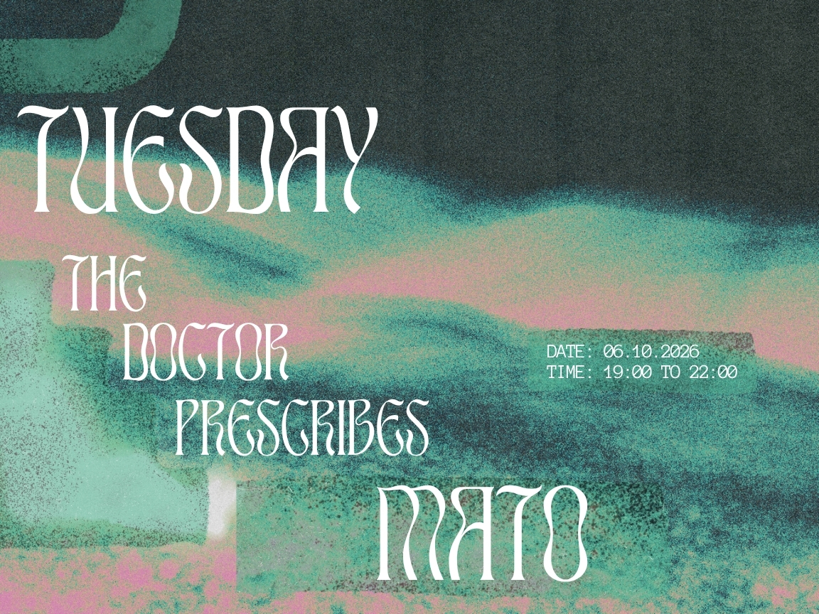 Tuesday's Prescription - Mato