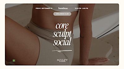 Bamboo Wellness Club: Core Sculpt + Lunch Social