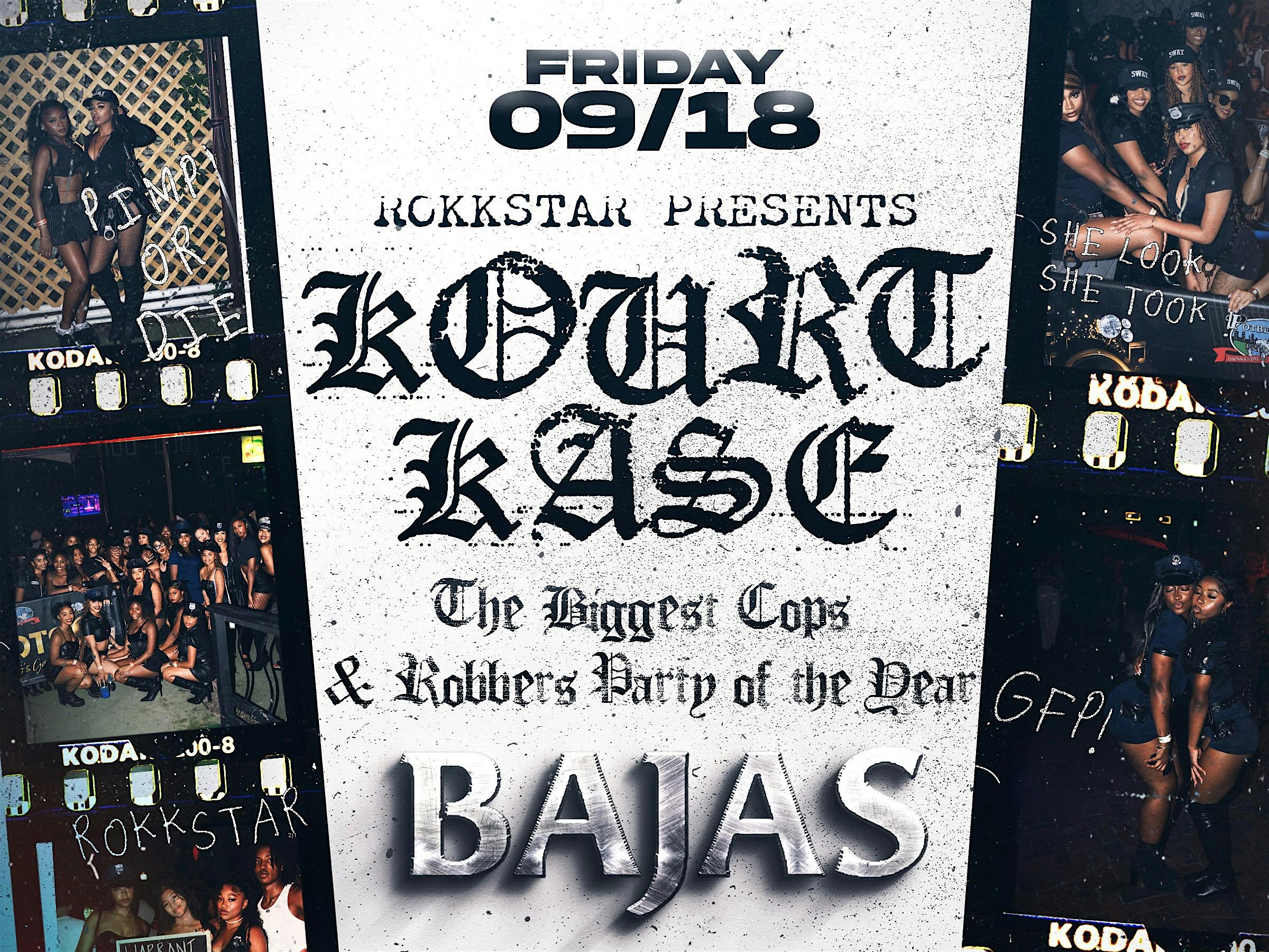 KOURT KASE | FRIDAY SEPT 18th | BAJAS