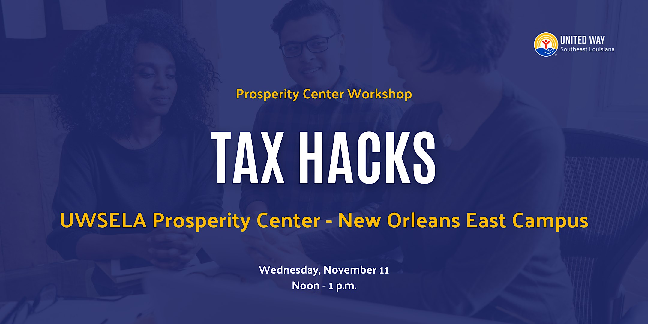 Tax Hacks: UWSELA Prosperity Center – New Orleans East Campus