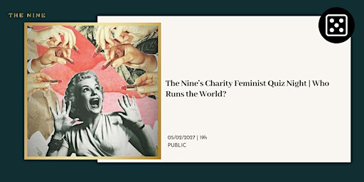 The Nine’s Charity Feminist Quiz Night | Who Runs the World?