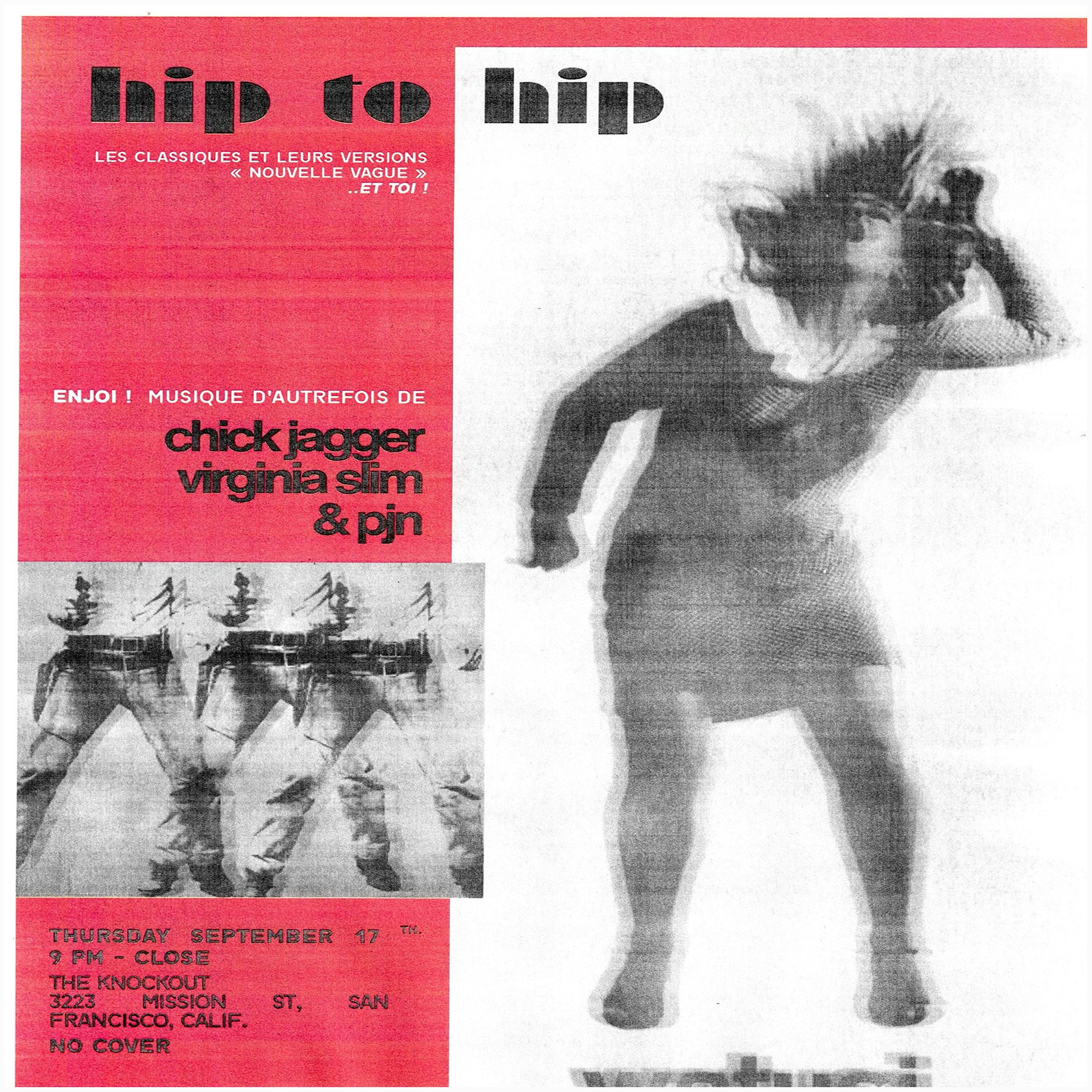 HIP TO HIP WITH DJ PJN (PETER NIVEN - KILOWATT / THE ATOM AGE / NOBODY’S BABY) AND DJ CHICK JAGGER PLUS DJ VIRGINIA SLIM
