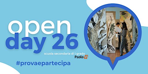 Open Day 2026 - #provaepartecipa -  Scuola Paolo VI