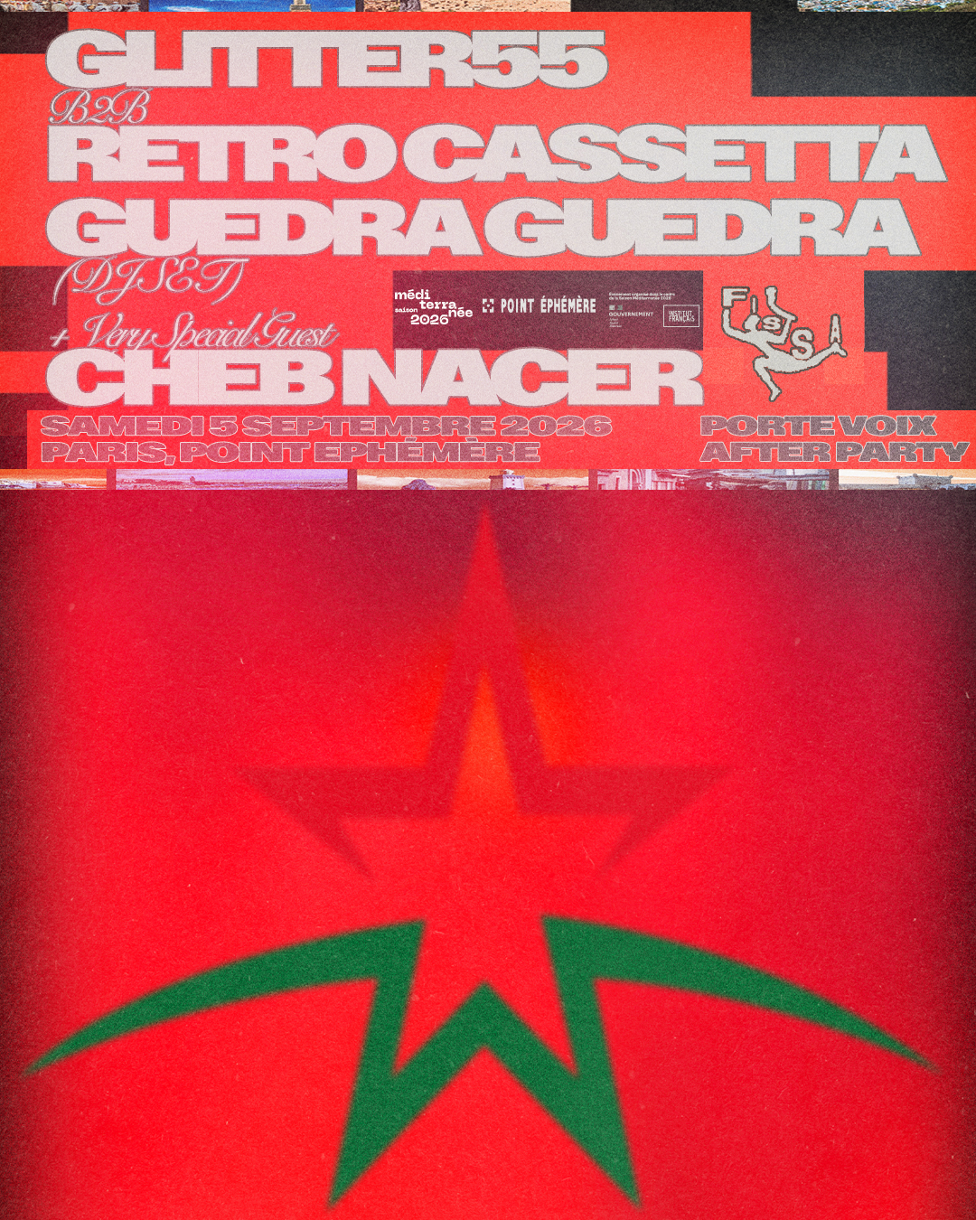 Closing Porte Voix x FISSA : Retro Cassetta, GLITTER55, Guedra Guedra, Cheb Nacer (live)