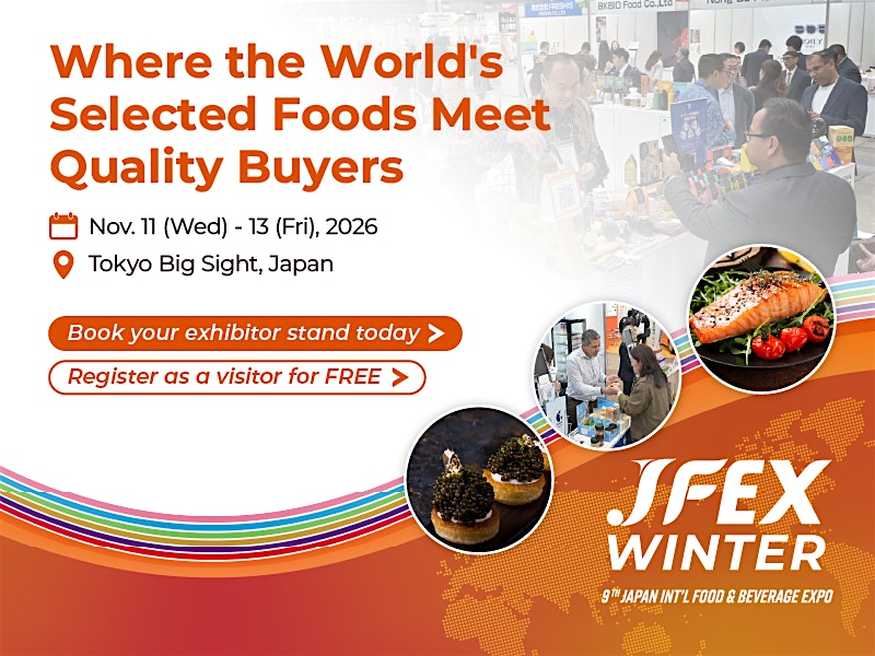 9th JAPAN INT’L FOOD & BEVERAGE EXPO (JFEX Winter)