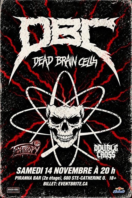 DBC (Dead Brain Cells) avec Entropy, Double Cross