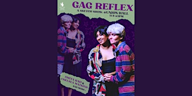 Gag Reflex: a sketch show
