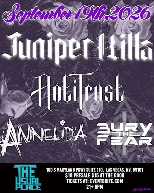 Juniper Kills with AntiTrust, Annelida, and Bury The Fear
