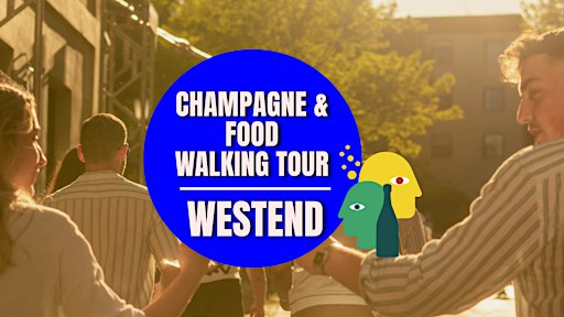 CHAMPAGNE & Food Walking Tour WESTEND! | CHAMPAGNE CHARACTERS X Wine Rebels