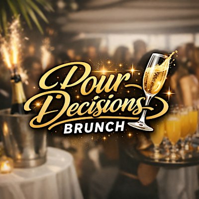 Pour Decisions Brunch