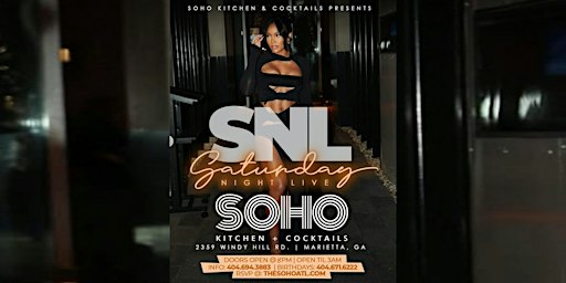 SNL AT SOHO- RSVP NOW FOR FREE ENTRY ALL NIGHT