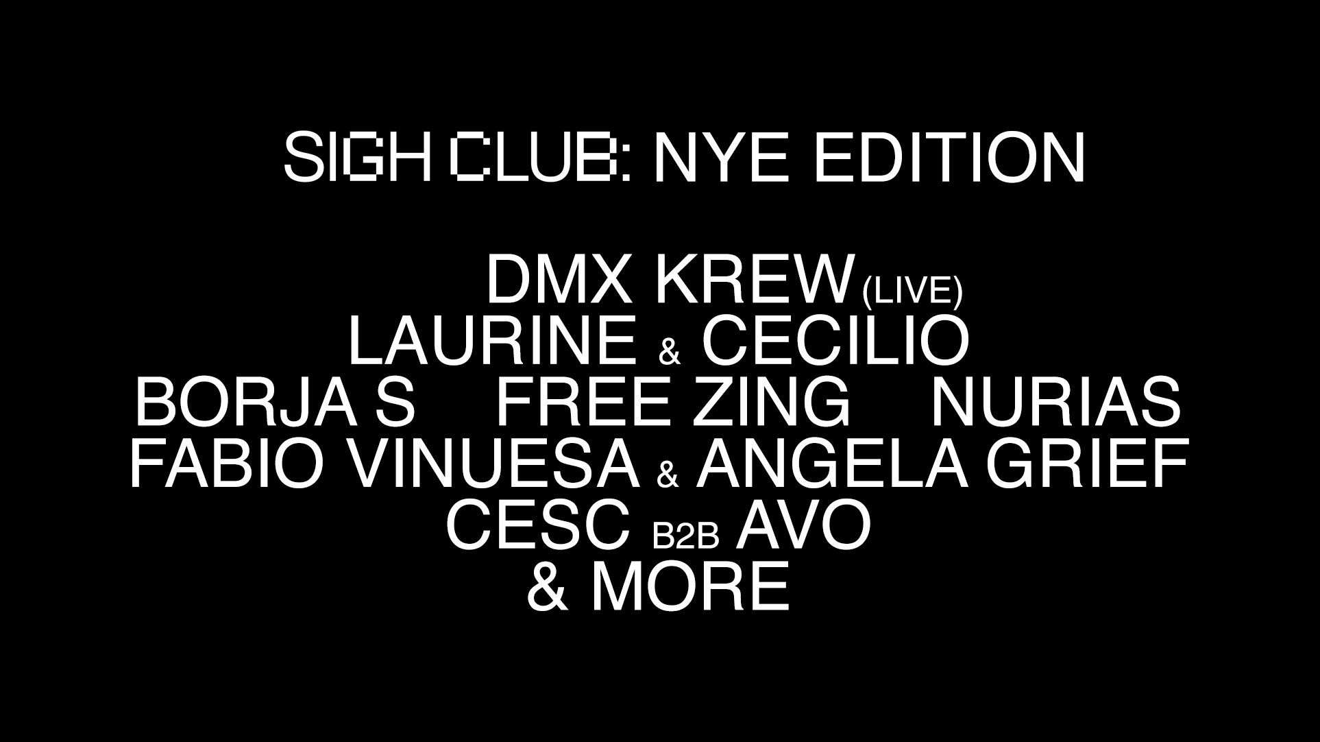 Sigh Club NYE Edition