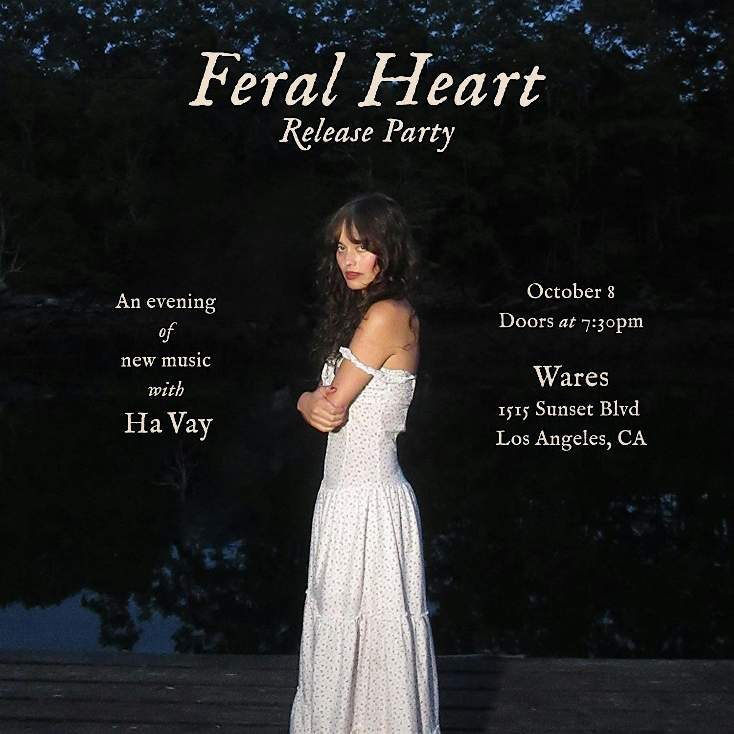 Ha Vay: New Music Preview Show & "feral heart" Release Party