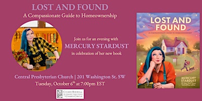 Lost and Found: A Compassionate Guide to Homeownership by Mercury Stardust