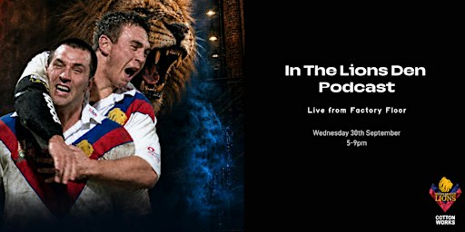 In The Lions Den Podcast LIVE at Factory Floor