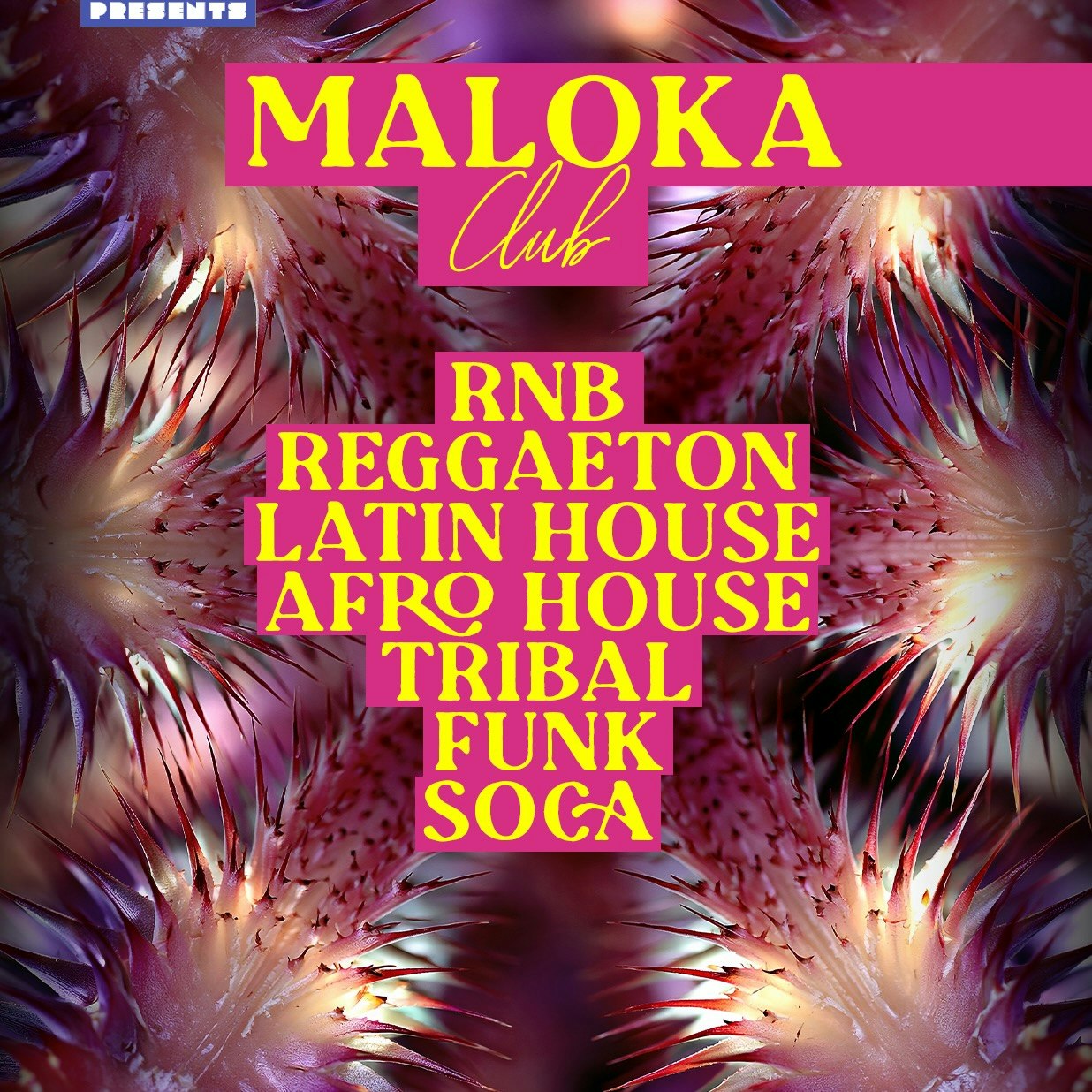Maloka Club House, Latin, Afro House / Free Tixs