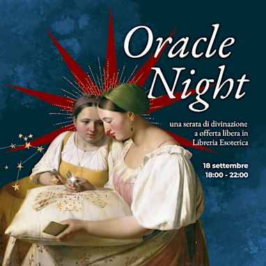 "Oracle Night" una serata di divinazione