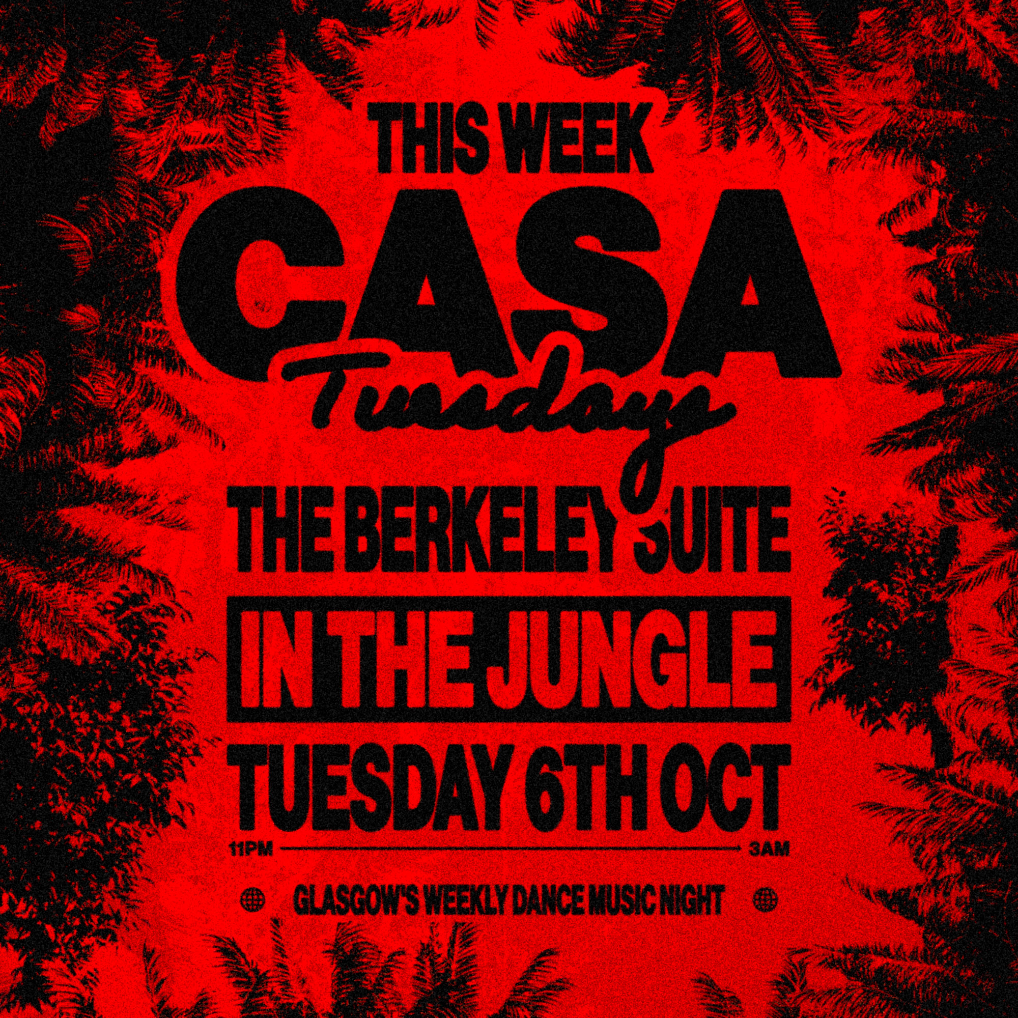 CASA: IN THE JUNGLE // TUESDAYS AT The Berkeley Suite // 6TH OCTOBER