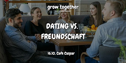 Grow Together - Echte Gespräche für Singles (DE/EN)