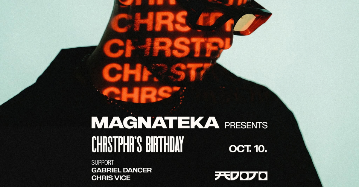 CHRSTPHR Birthday x DOJO