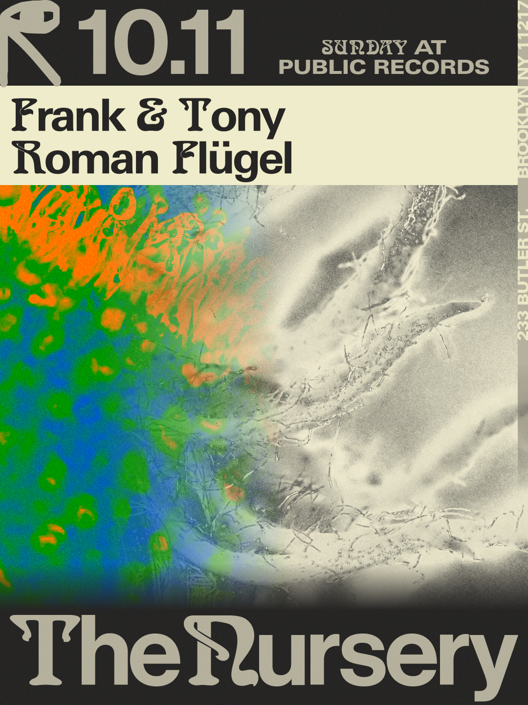 The Nursery: Frank & Tony, Roman Flügel