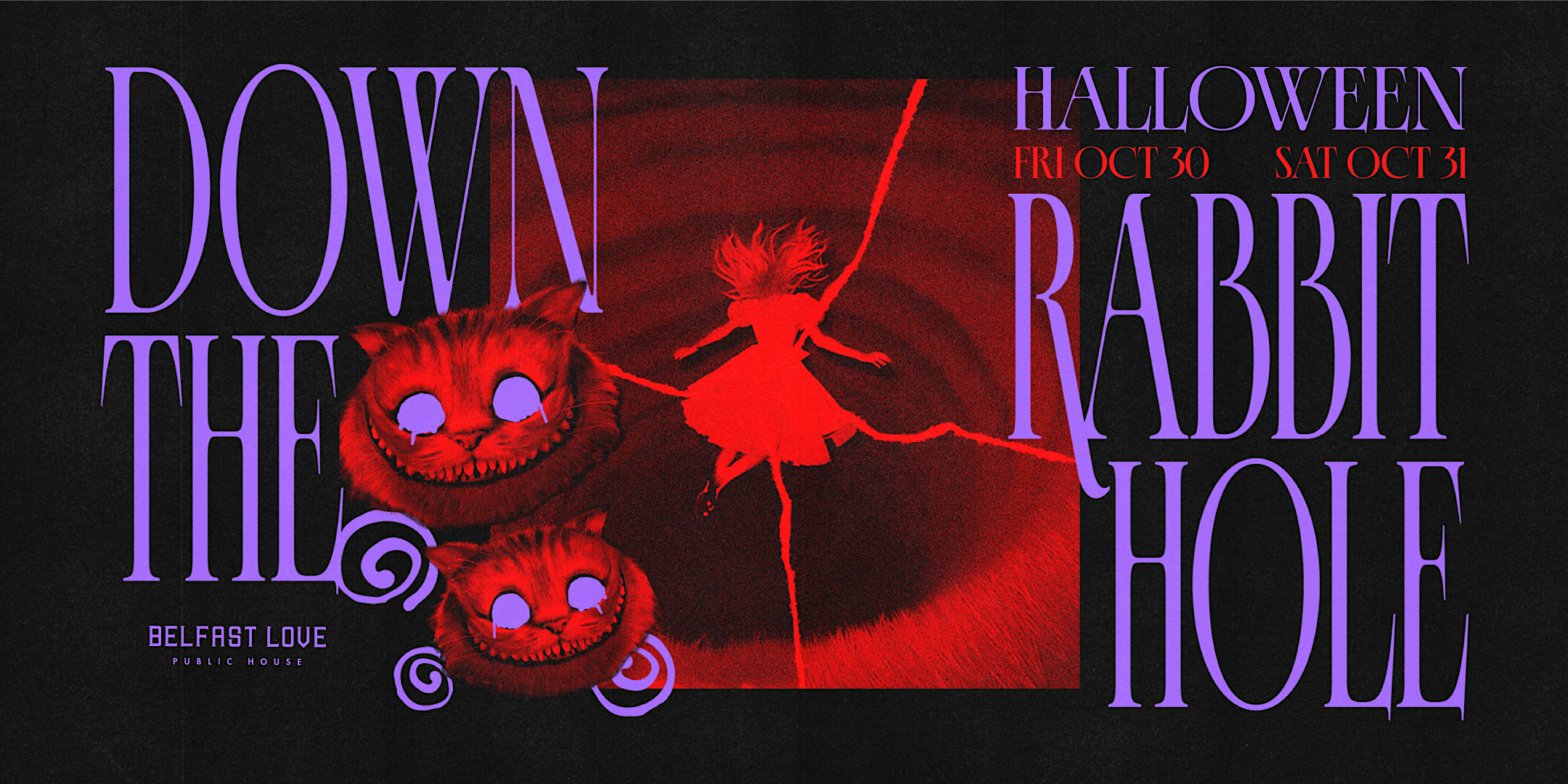 Down the Rabbit Hole – Halloweekend at Belfast Love