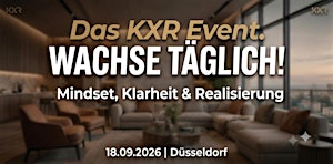 Das KXR Event. Wachse täglich!