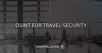 OSINT für Travel-Security