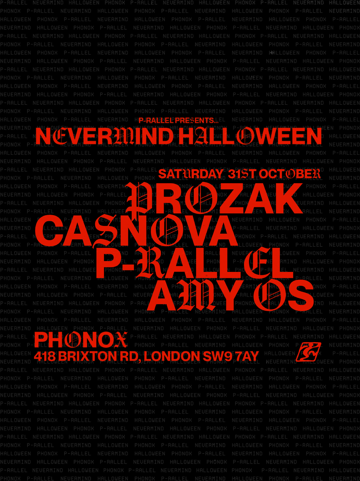 NEVERMIND HALLOWEEN: p-rallel, PROZAK, CASNOVA, AMY OS