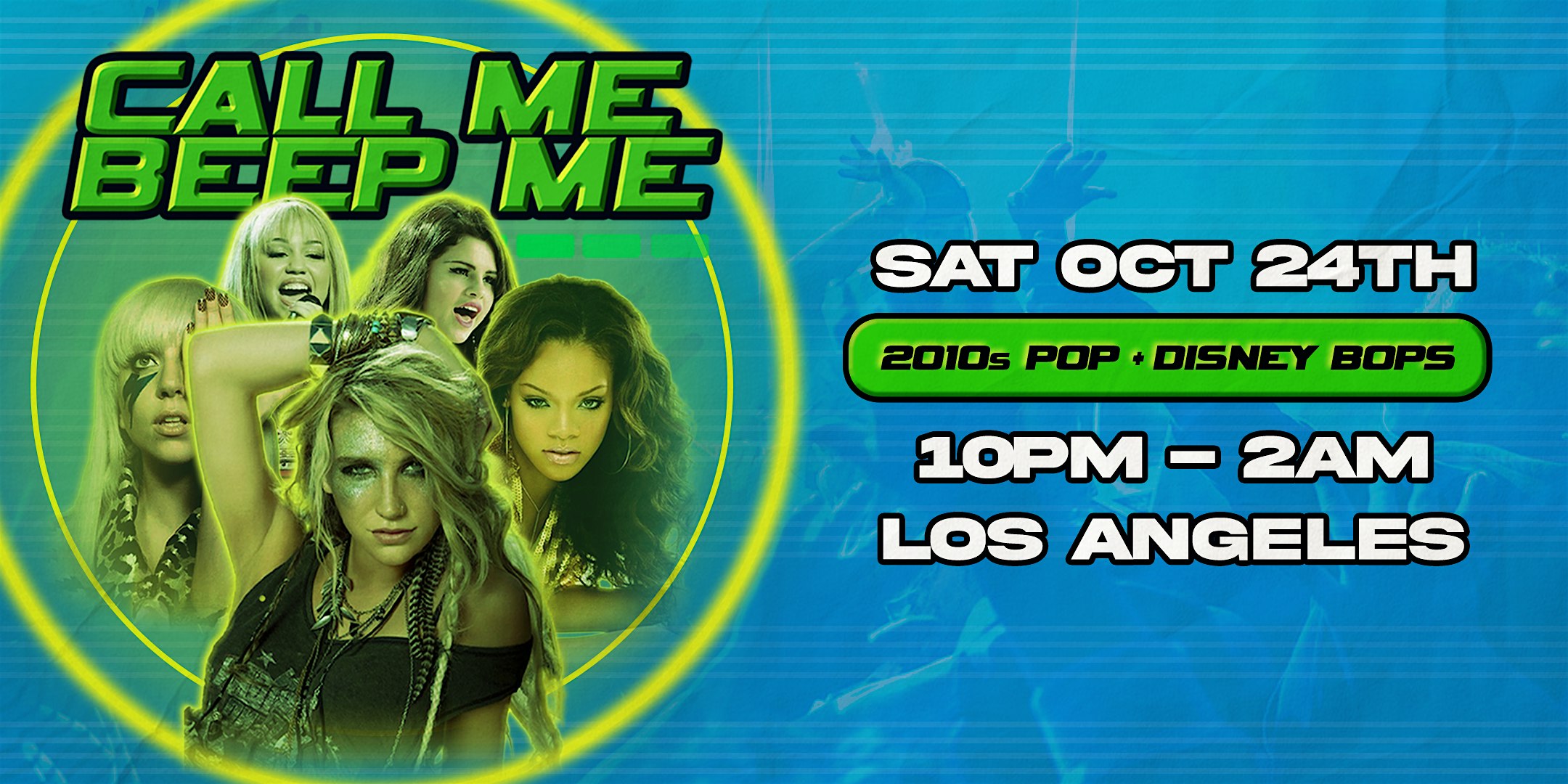 Call Me Beep Me - Los Angeles - 2010s Pop & Disney Channel Bops  - 21+