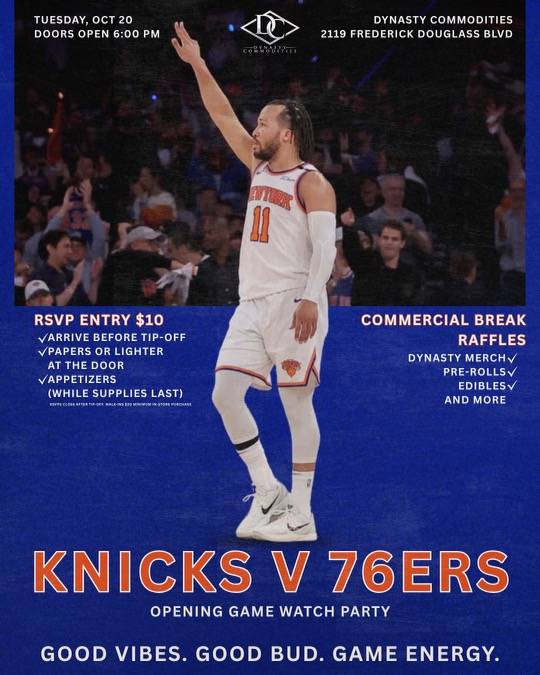 🌳DYNASTY COMMODITIES DISPENSARY x NY KNICKS vs. PHIL. 76ERS SEASON OPENER WATCH PARTY