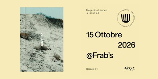 Selvatico Magazine Issue 04 Launch @Frab's