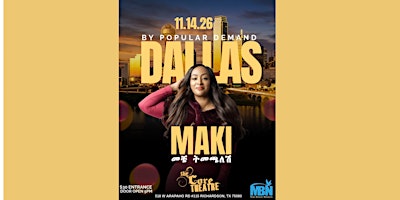 Maki Returns to Dallas – By Popular Demand