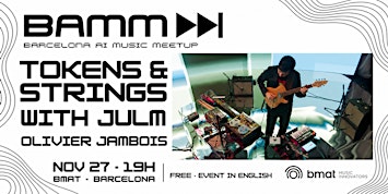 BAMM: Tokens & Strings — Olivier Jambois + JULM