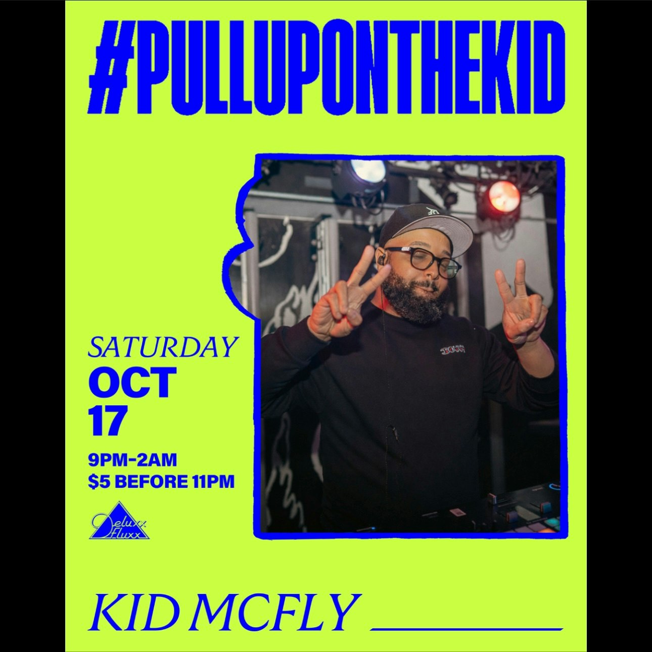 #PullUpOnTheKid w/ KID MCFLY