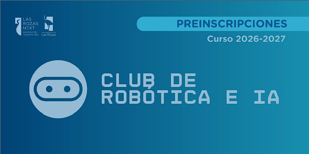 Club de robótica & IA| Preinscripción Curso 2026-2027