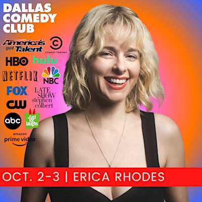 Dallas Comedy Club Presents: ERICA RHODES